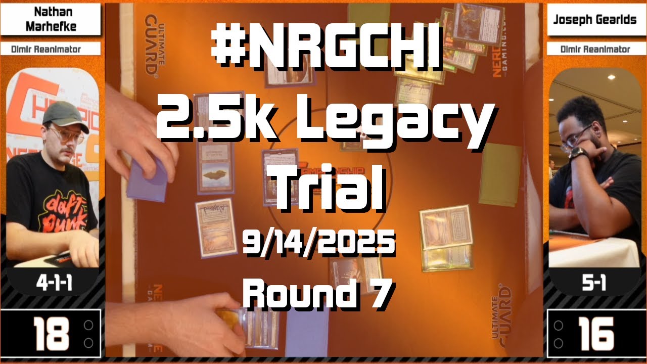 NRG Series 2.5K Legacy Trial - Round 7 | #NRGCHI
