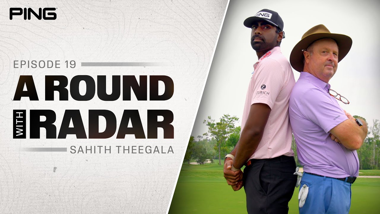 A Round with Radar - Episode 19: Sahith Theegala