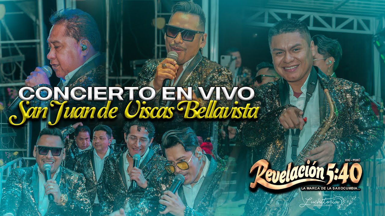 CONCIERTO EN VIVO - REVELACIÓN 5.40 - SAN JUAN DE VISCAS BELLAVISTA 2024