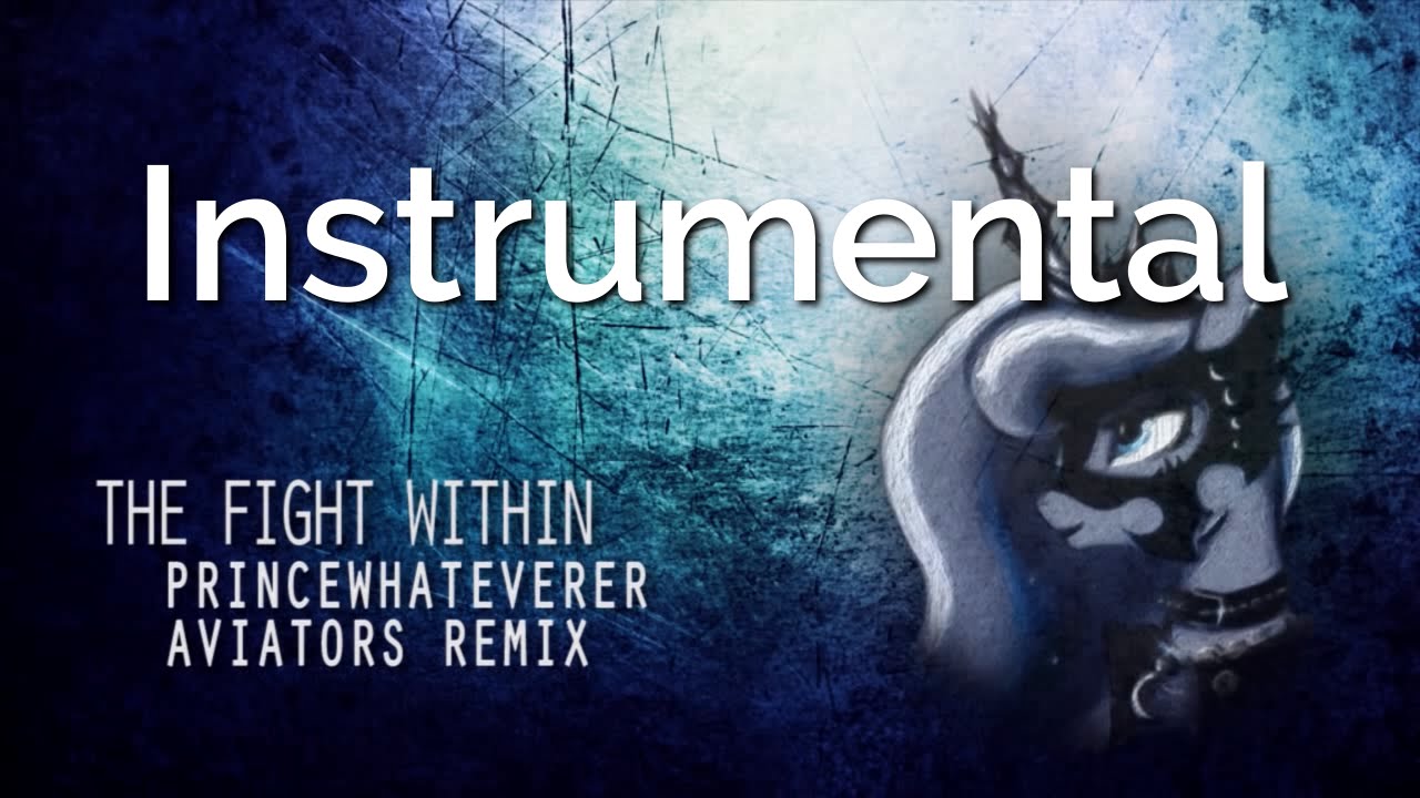 PrinceWhateverer - The Fight Within (Instrumental) [Aviators Remix]