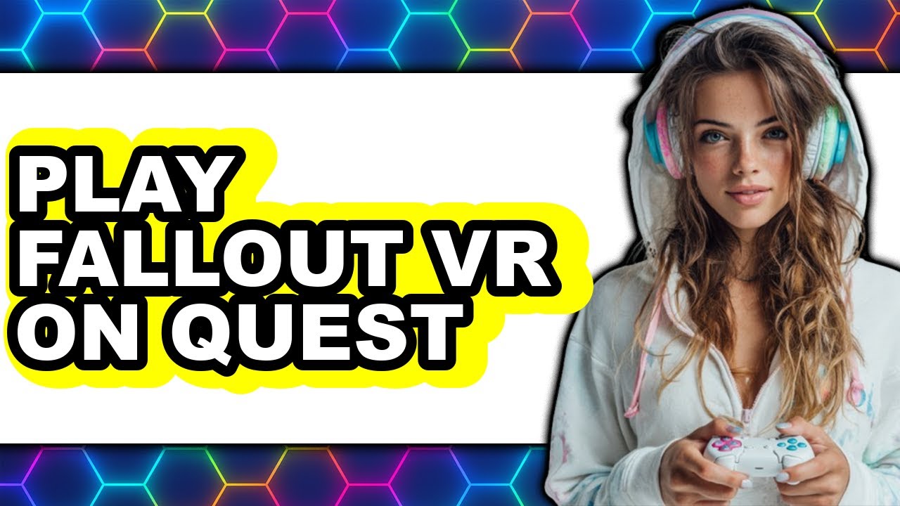 How To Play Fallout VR On Quest 3 - Easy Guide