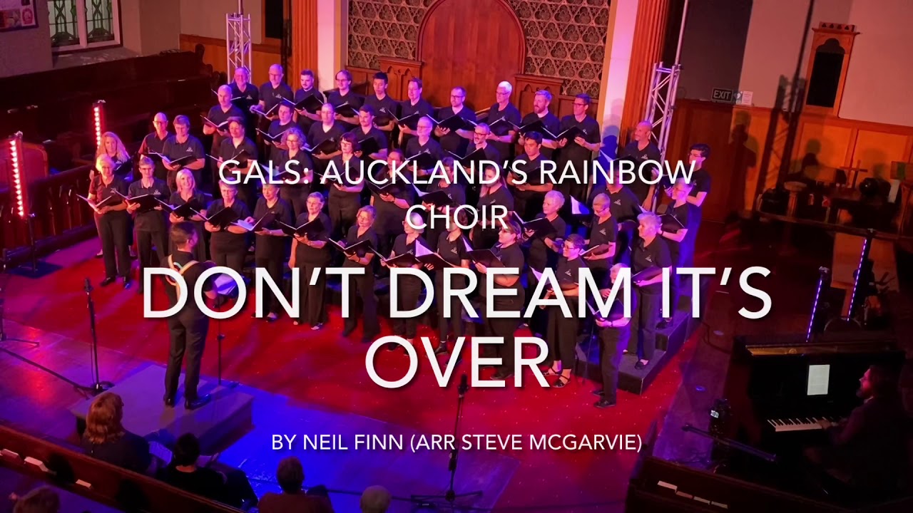 Don’t Dream It’s Over - GALS: Auckland’s Rainbow Choir