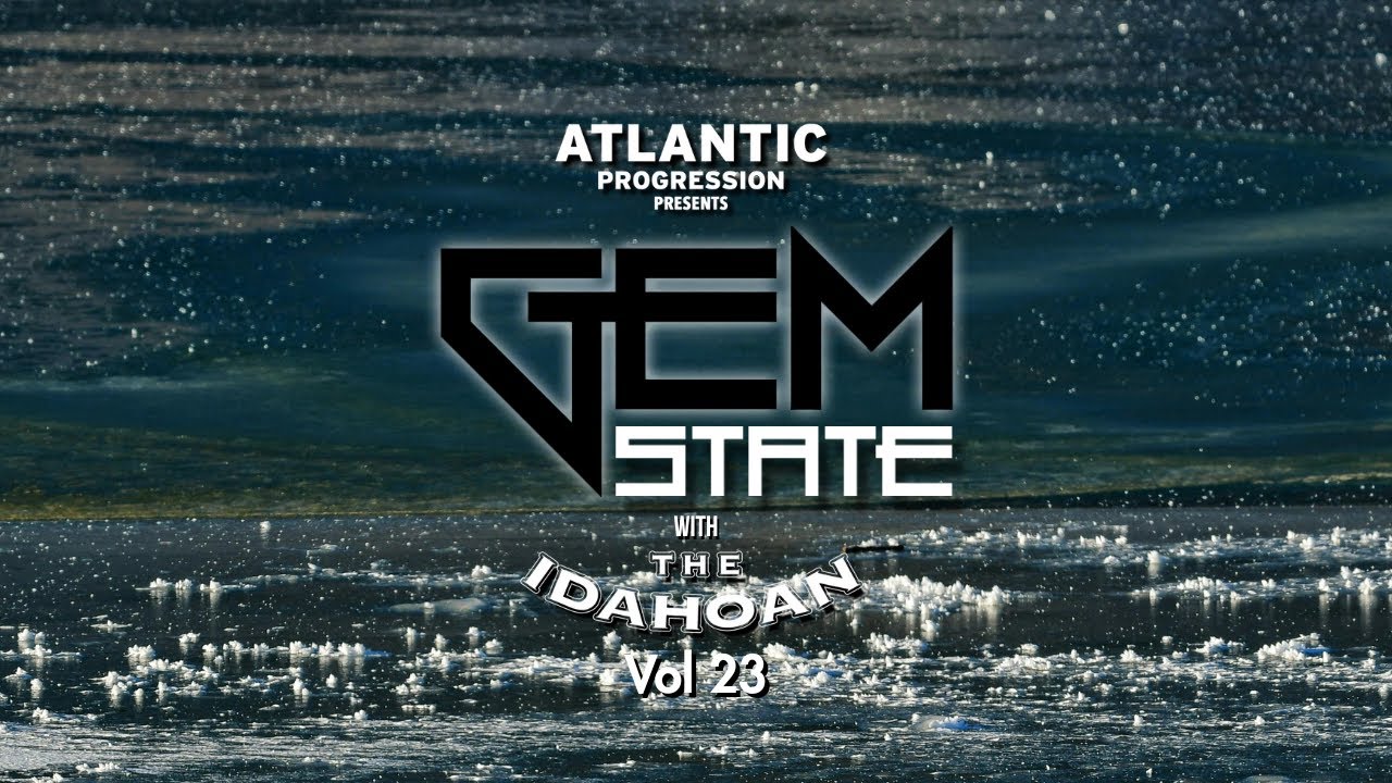 Gem State with The Idahoan - Vol 23