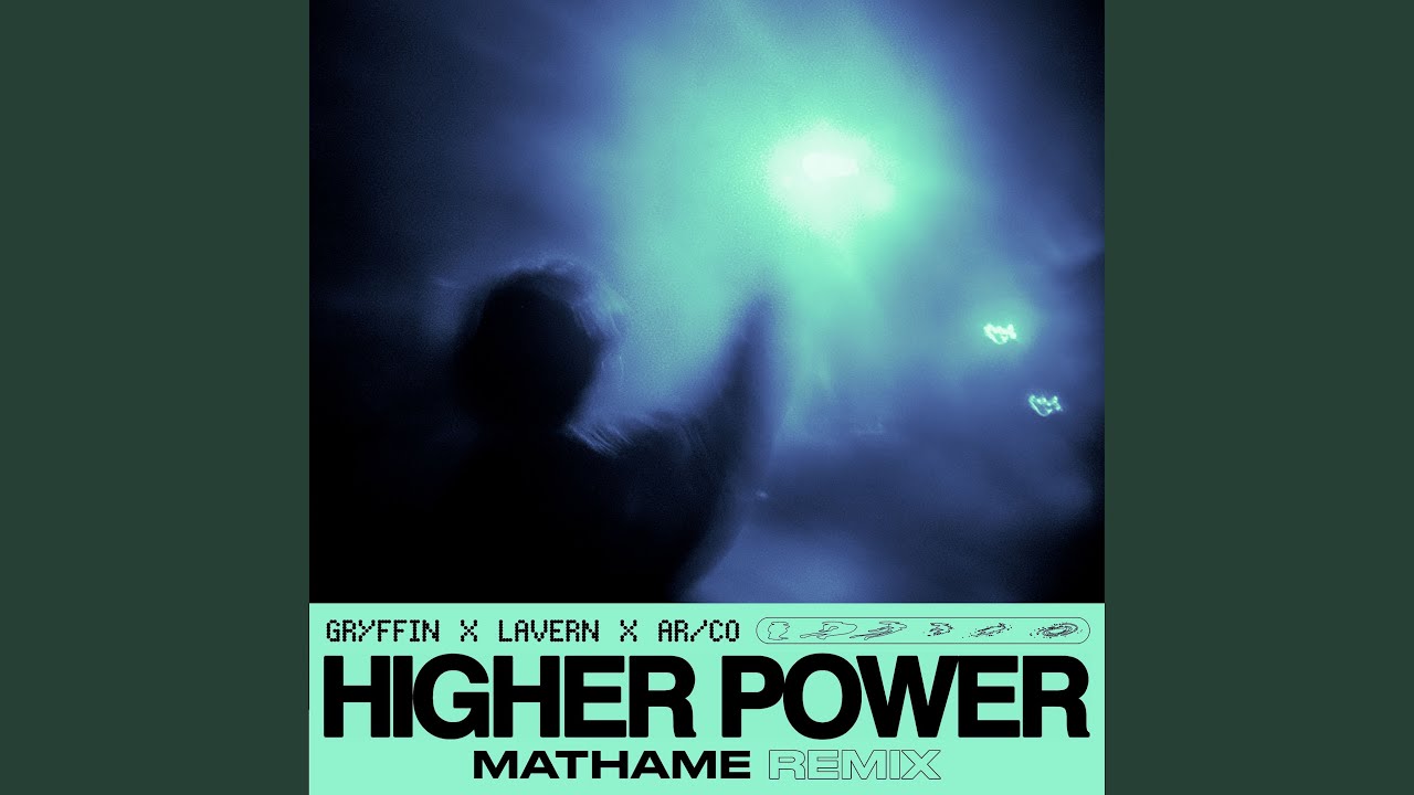 Higher Power (Mathame Remix)