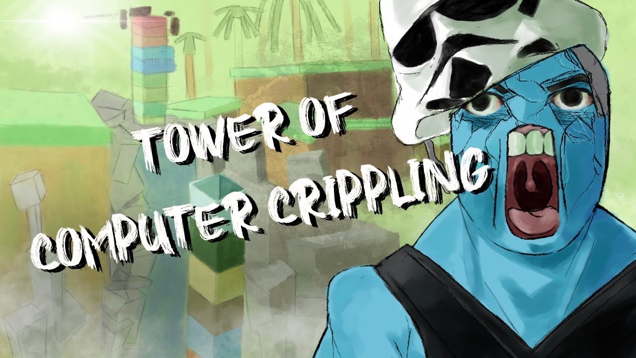 [UNREAL] TOWER OF COMPUTER CRIPPLING // By CamronSkillz & More