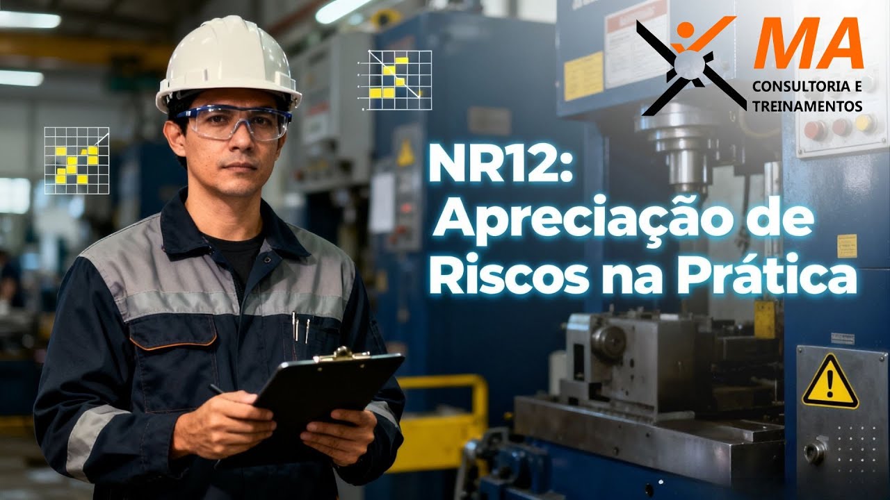 Apreciação de Riscos NR12: Guia Técnico Completo em 6 Minutos