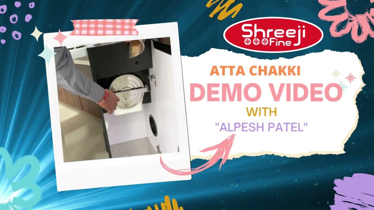 Shreejifine Atta Chakki Detail Demo Video With Hindi Explanation- Slider Discontinued