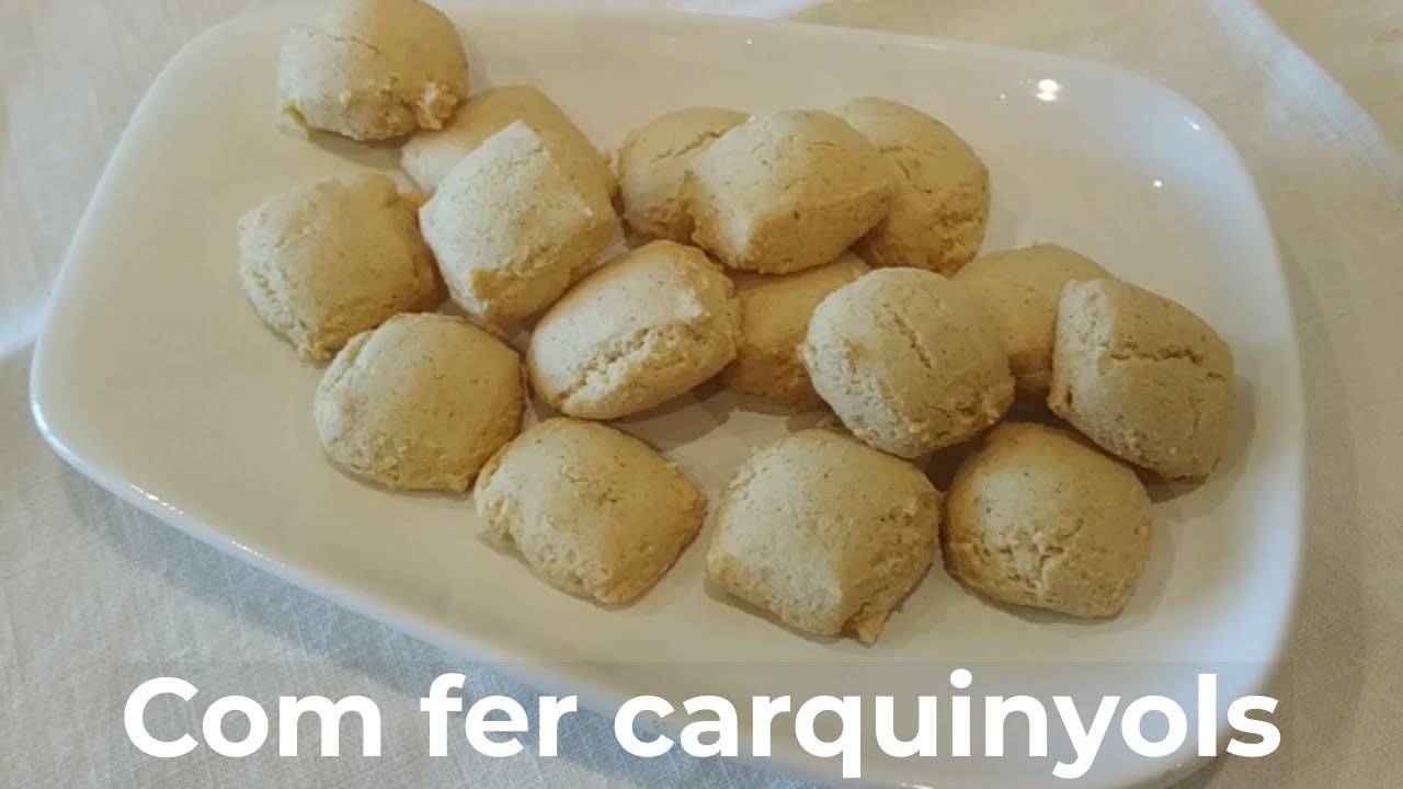 Com fer carquinyols