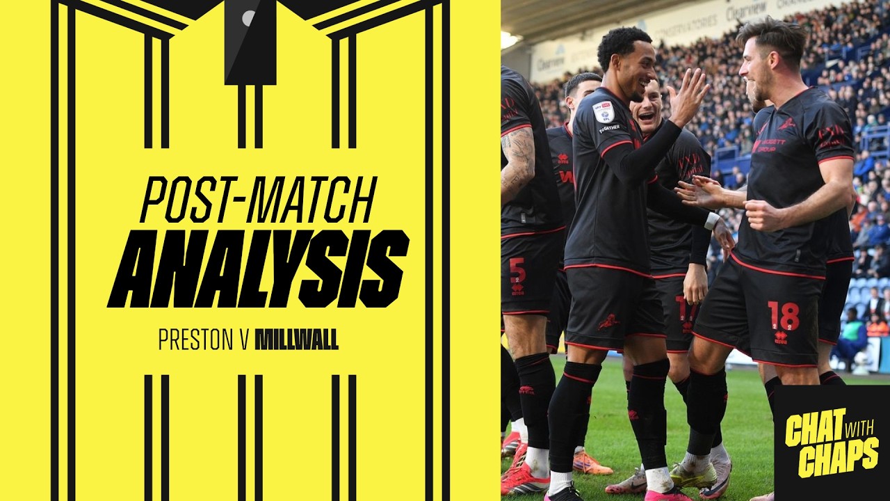 Post Match Analysis | Preston 0-2 Millwall