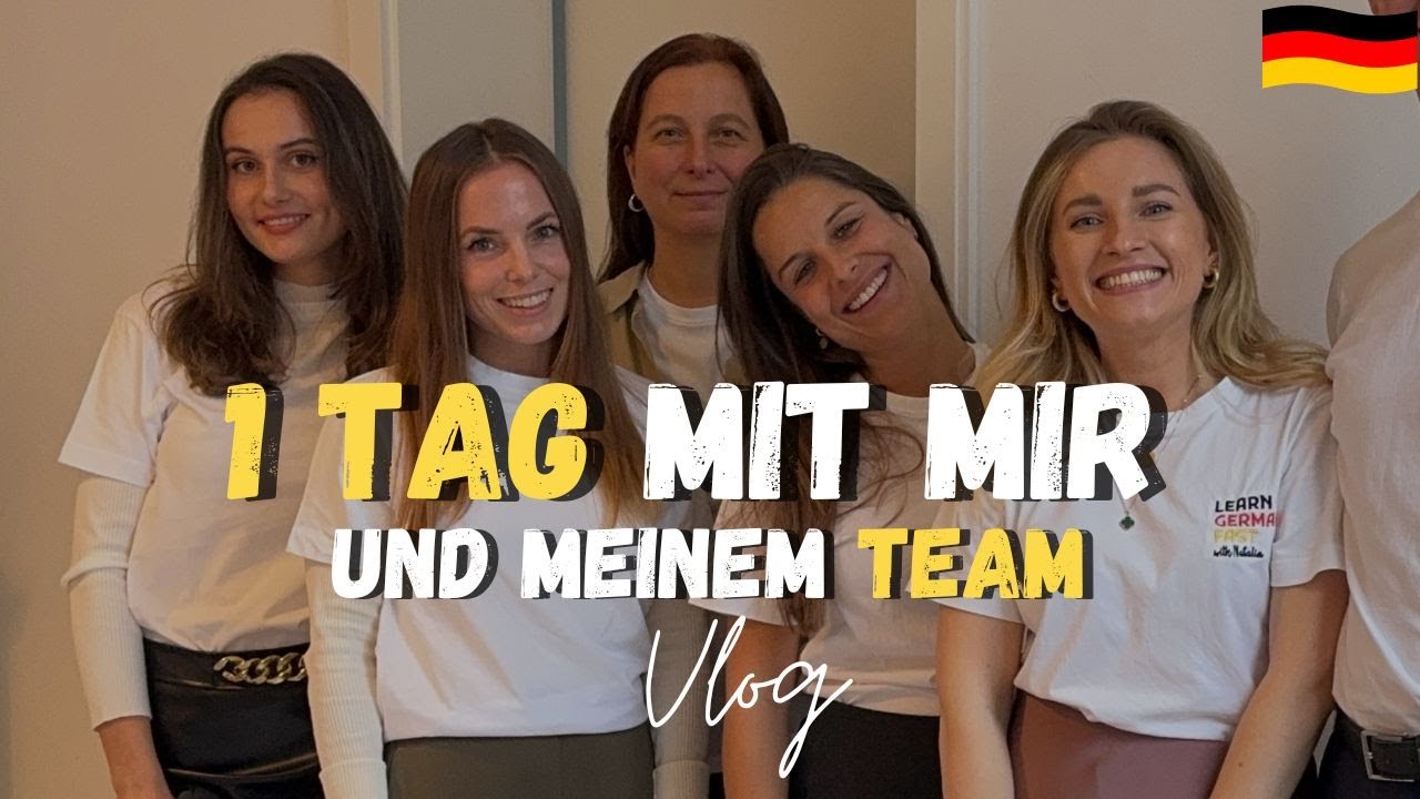 Deutsch 🇩🇪  im Alltag (1 Tag mit mir und meinem Team - Vlog) - Learn German Fast