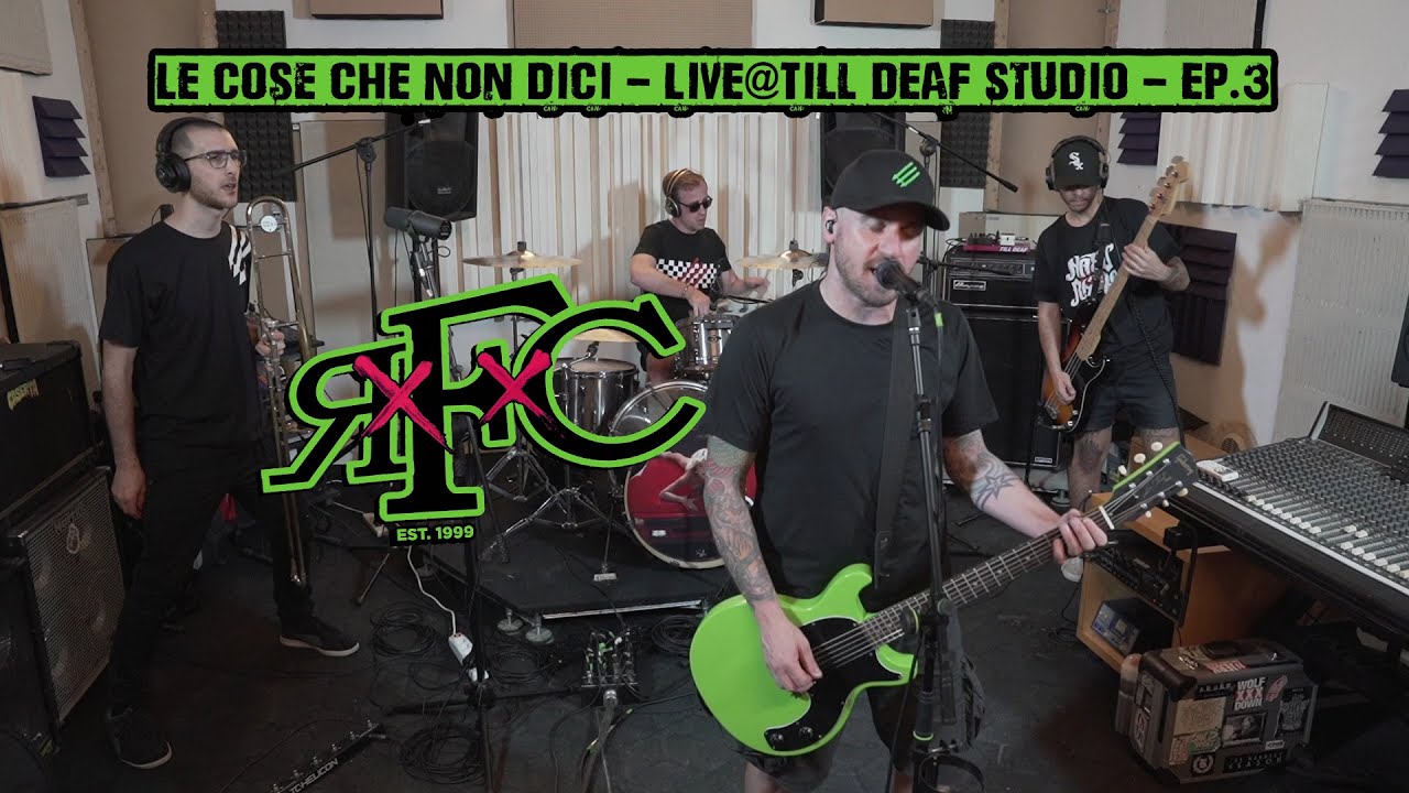 RFC - LE COSE CHE NON DICI (Live @ Till Deaf Recordings Studio - Ep.3)