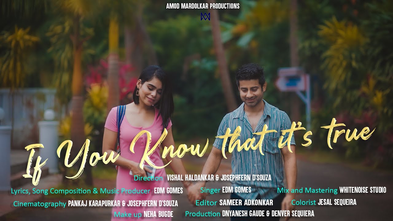 If you know that its true - Tu Poina Mhaka Part 2 | Konkani Song | Amod Mardolkar Productions, Goa