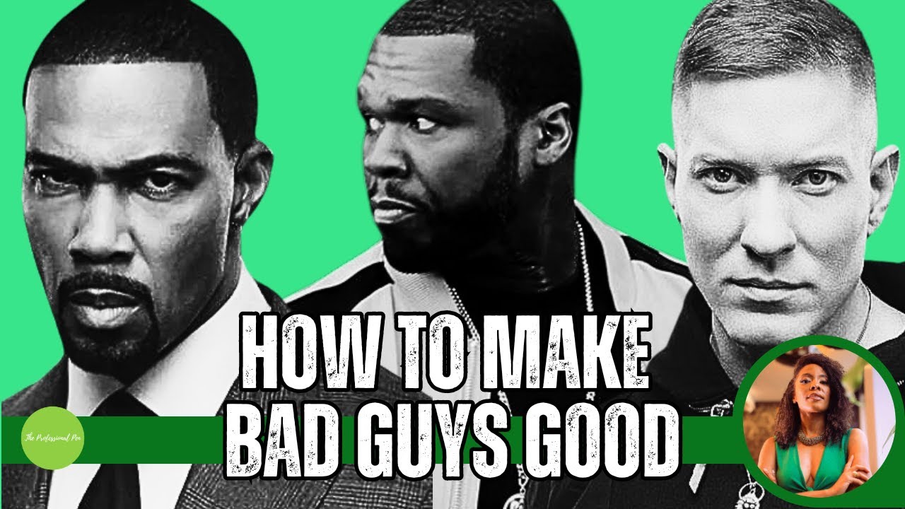 Screenwriting Tip: Making Bad Guys Good