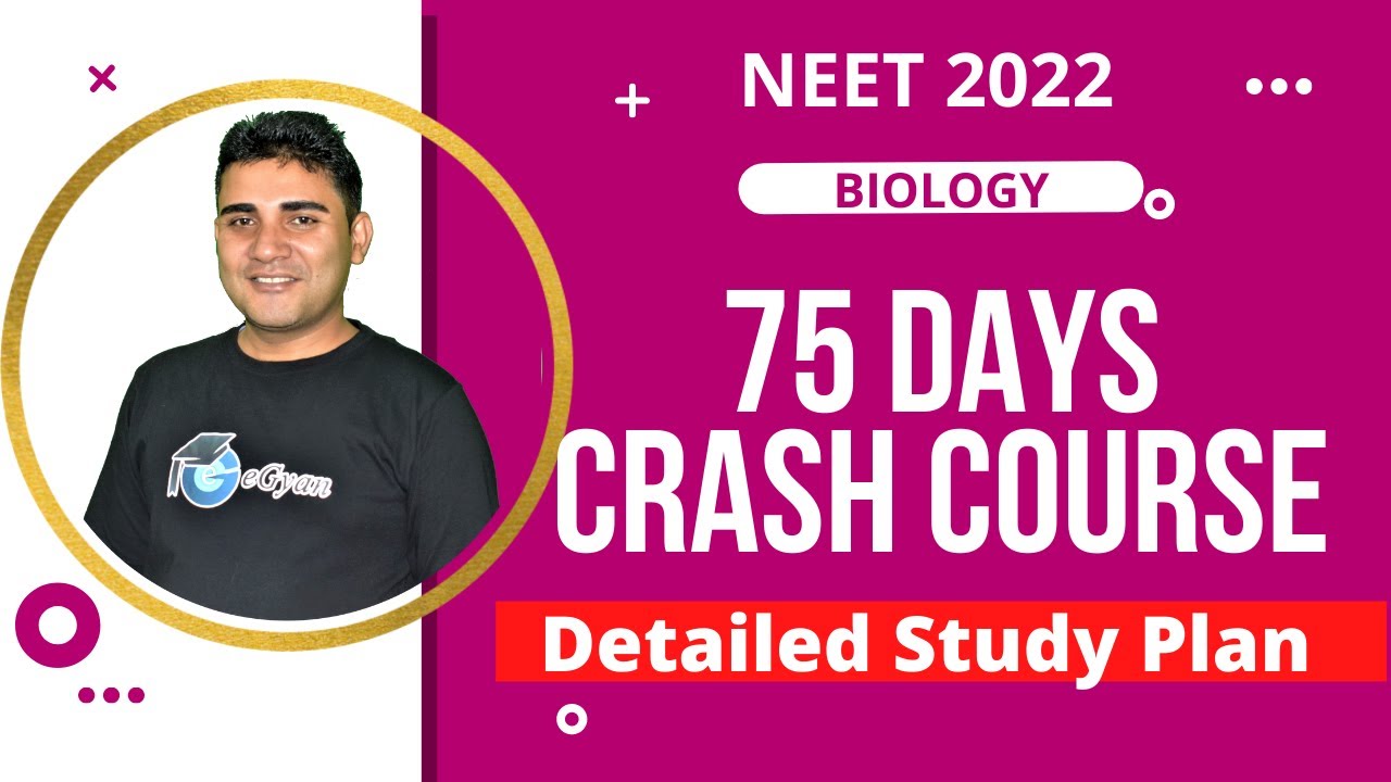 75 Days Crash Course in Biology | Detailed Study Plan | NEET 2022 | eGyan NEET | Tribhuwan Sir