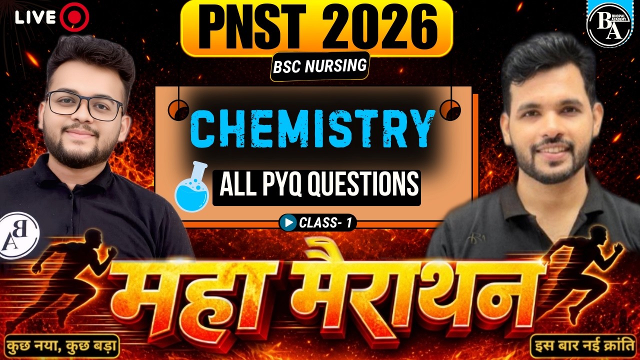 PNST 2026 | BSC Nursing| Maha Marathon | CHEMISTRY -01| PNST PYQ | Cut of |#pnst2026 #bscnursing2026