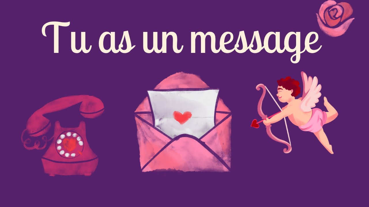 💌 TU AS UN MESSAGE DE TON AUTRE ❤️