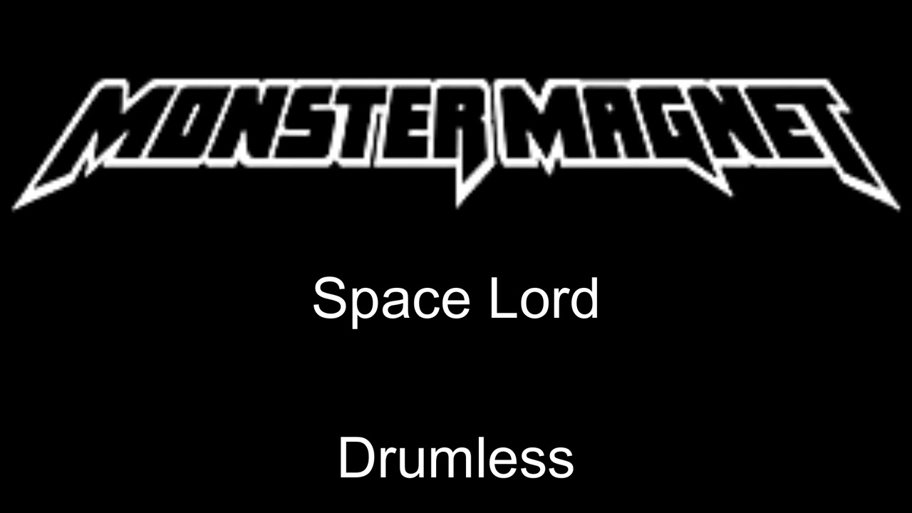 Monster Magnet Space Lord Drumless