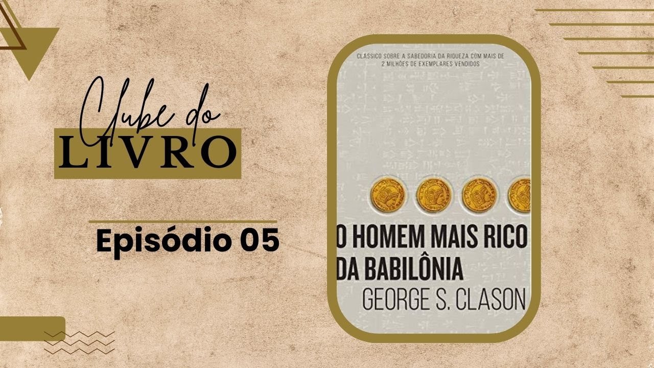TROPA - O Homem Mais Rico da Babilônia - Episódio 05 - Clube do Livro