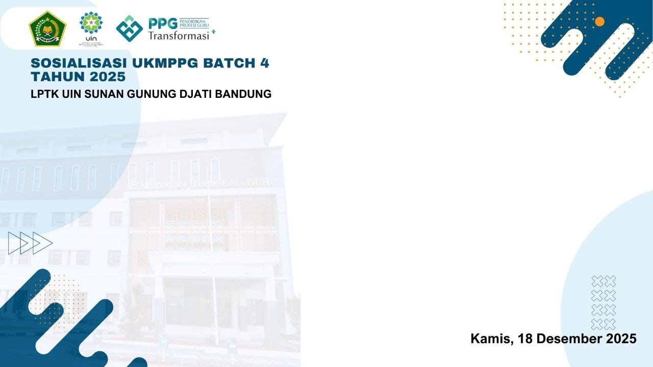 Sosialisasi UKMPPG Batch IV UIN SGD Bandung