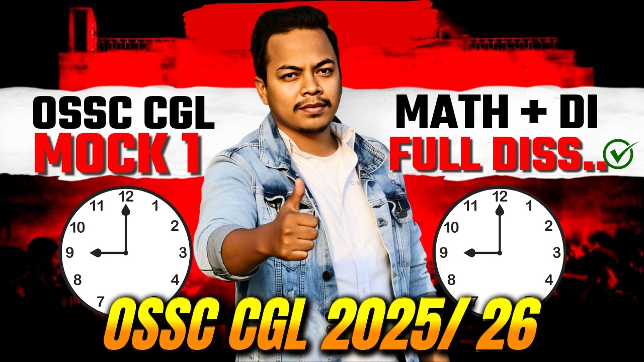 OSSC CGL Mock 1 Test Math + DI Full Analysis | Exam Hall Strategy 🔥 | How To Attempt Smartly?