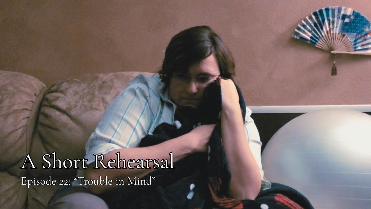 22. Trouble in Mind