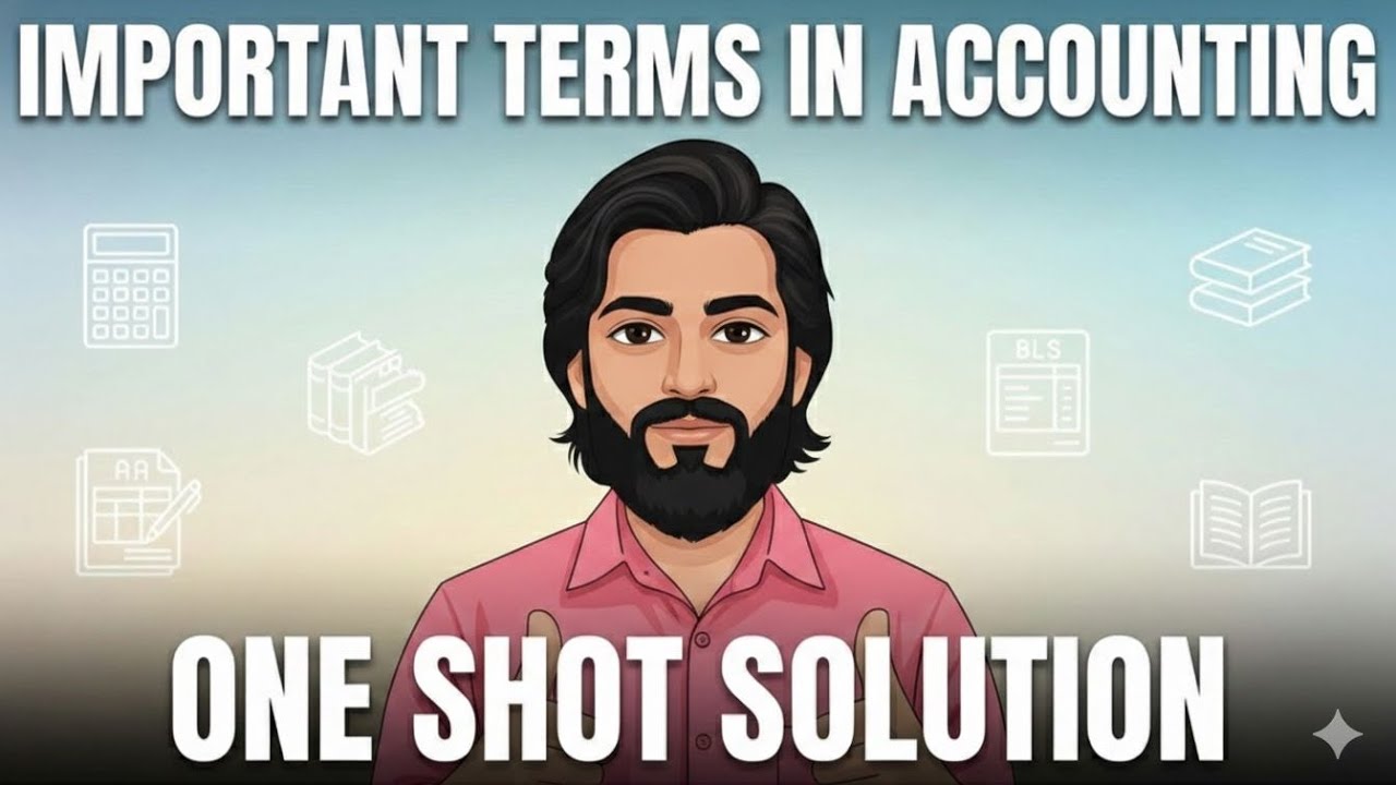  Master Accounting in One Shot: From Basic Terms to Advanced Principles| Class 11th #cbse #commerce