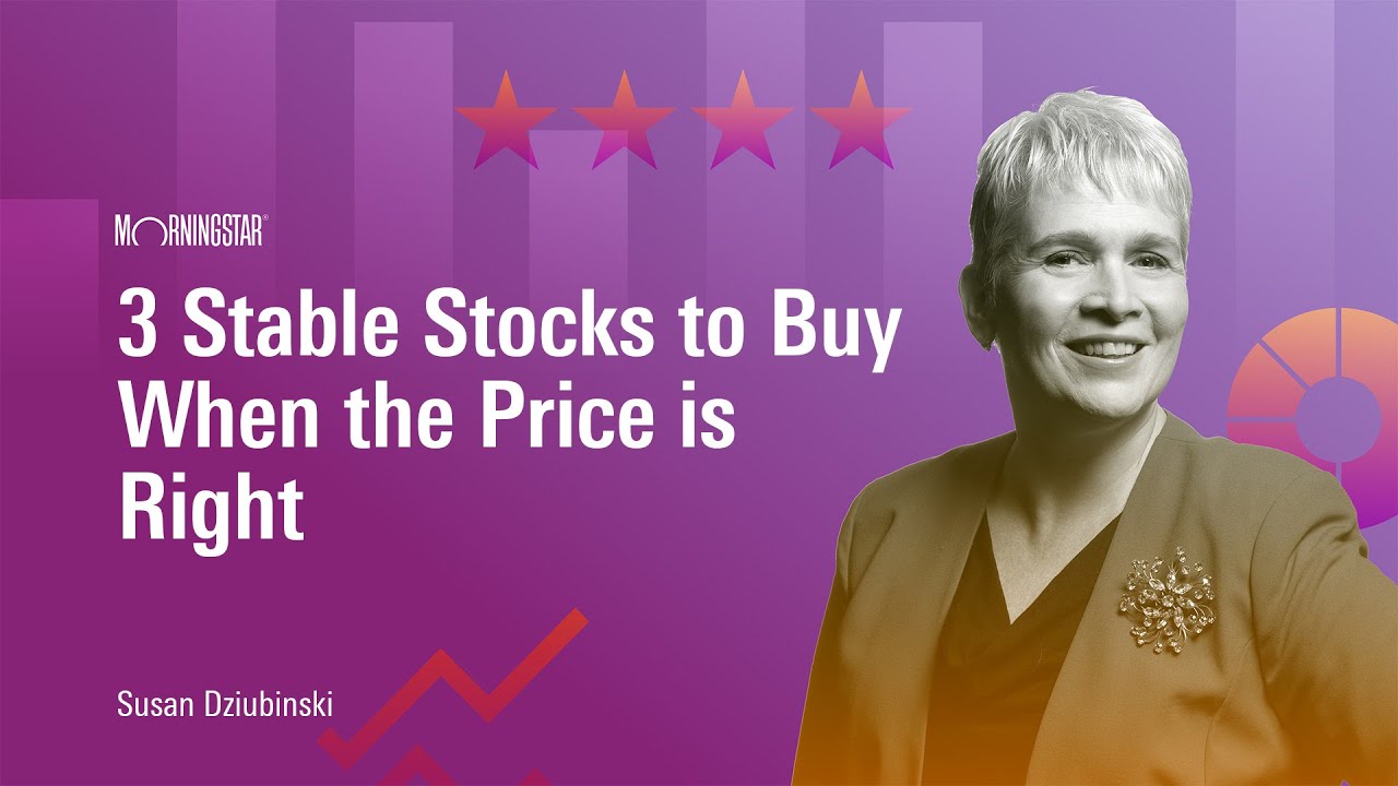 3 Stable Stocks to Buy When the Price is Right