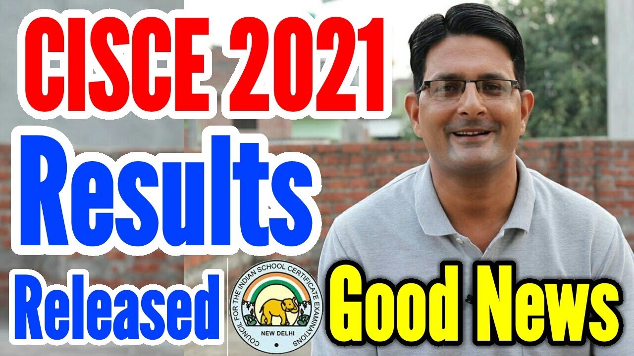 CISCE Board Exam Results Relesed 2021 | ICSE and ISC Board 10 & 12 Class Result 2021 How To Check