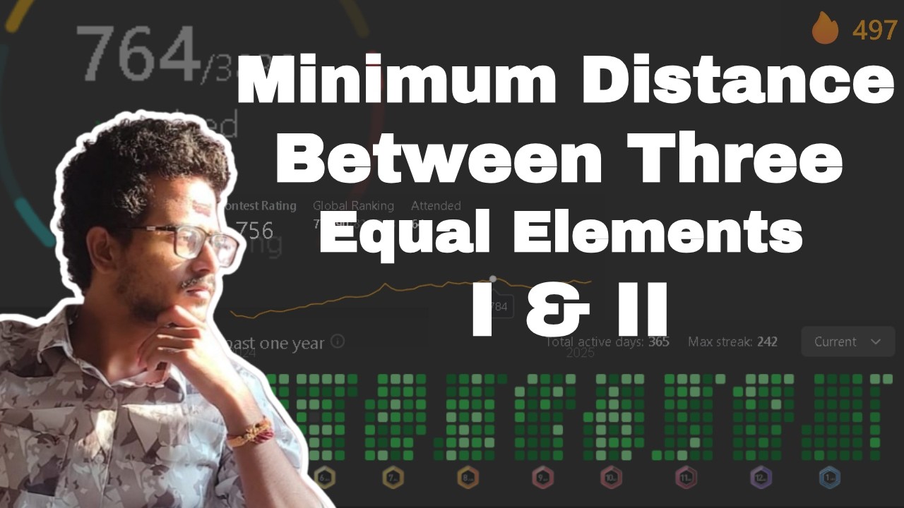 Minimum Distance Between Three Equal Elements I & II LeetCode