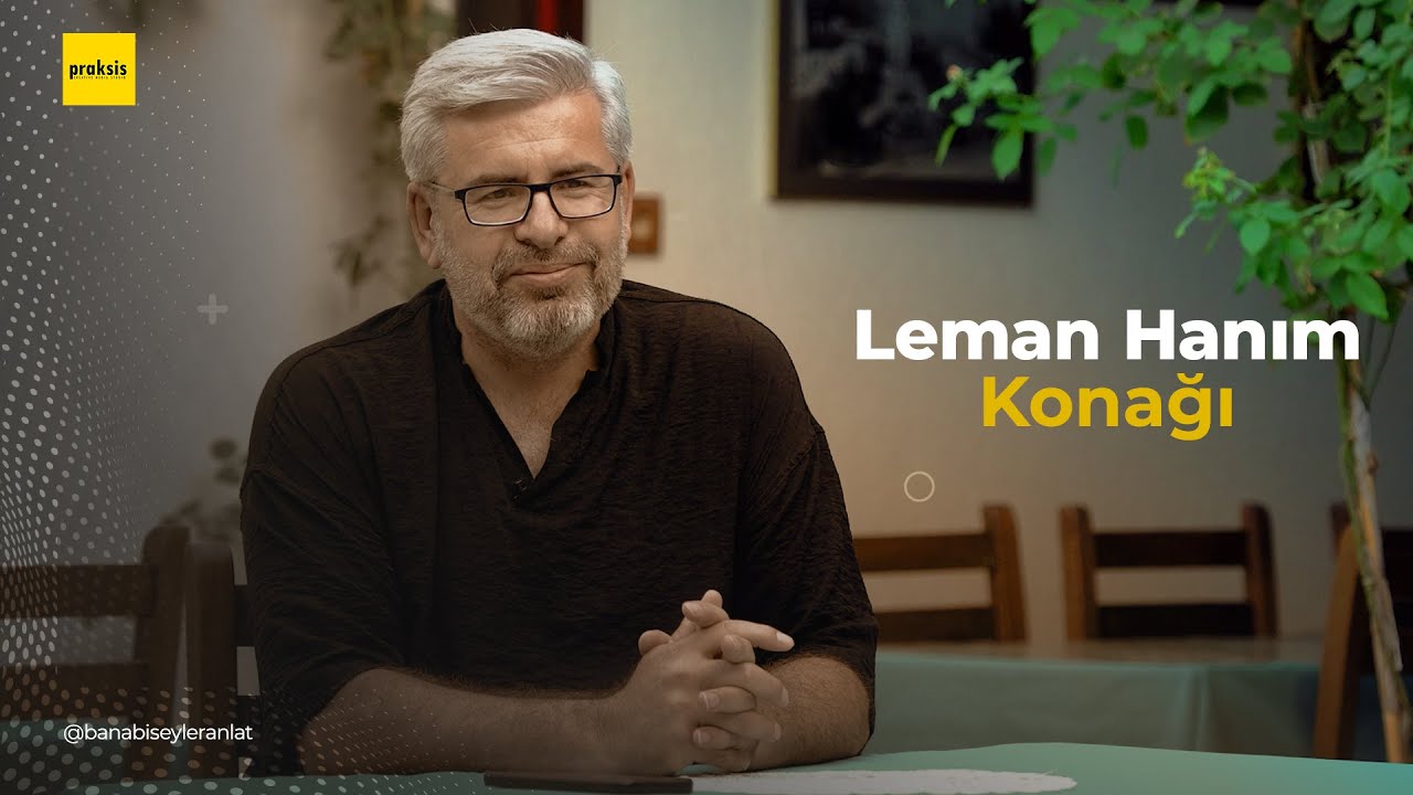 Tire'nin en güzel konağı - Leman Hanım Konağı