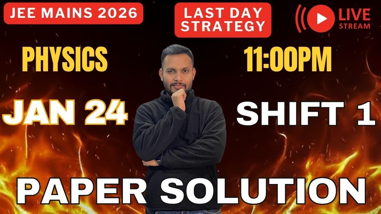 JEE Main 2026 Physics | 24 Jan Shift-1 FULL Solutions 🚨 | Final 28 Jan Strategy LIVEor
