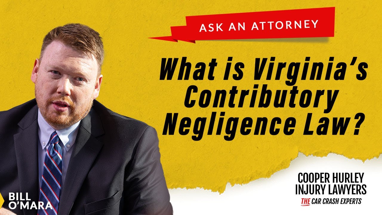 What is Virginia's Contributory Negligence Law? | Ask an Attorney