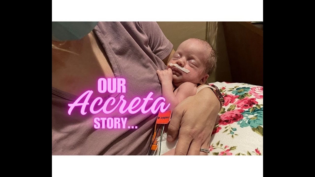 My Placenta Accreta Story + Testimony