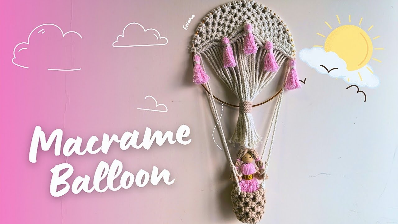 Diy how to make macrame hot air balloon || Macrame ballon wall hanging || Macrame tutorials