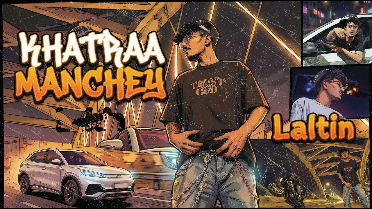 Laltin - Khatra Manchey (Official Music Video)