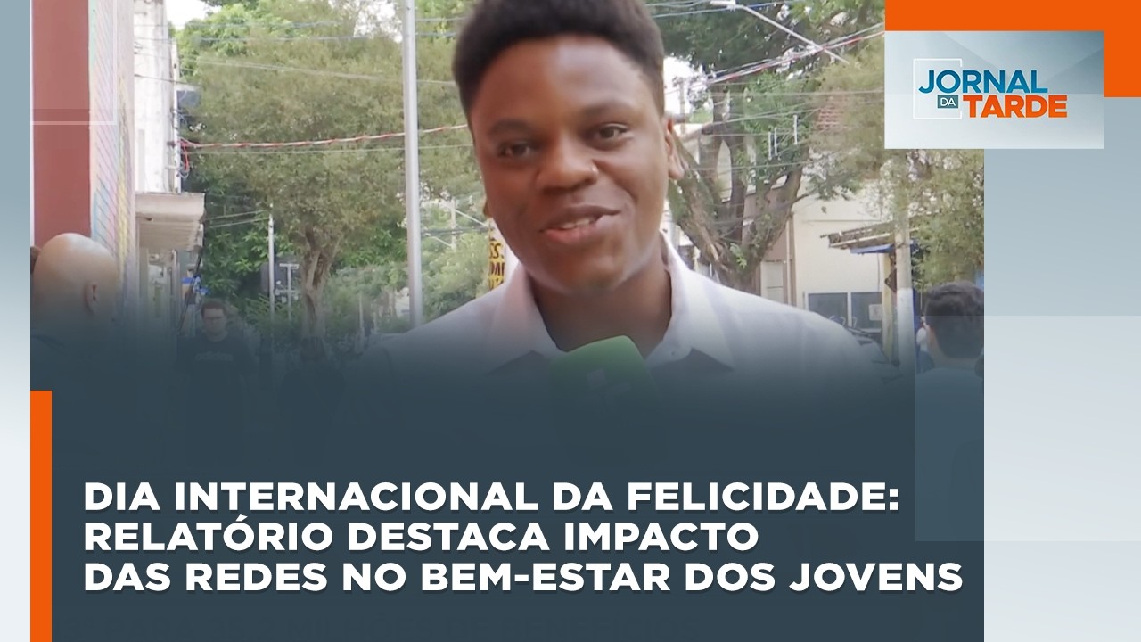 Dia Internacional da Felicidade: relatório destaca impacto das redes no bem-estar dos jovens