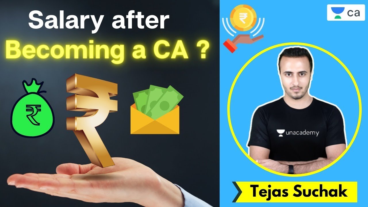 Salary After Becoming a CA | Unacademy CA Intermediate Group 2 | Tejas Suchak