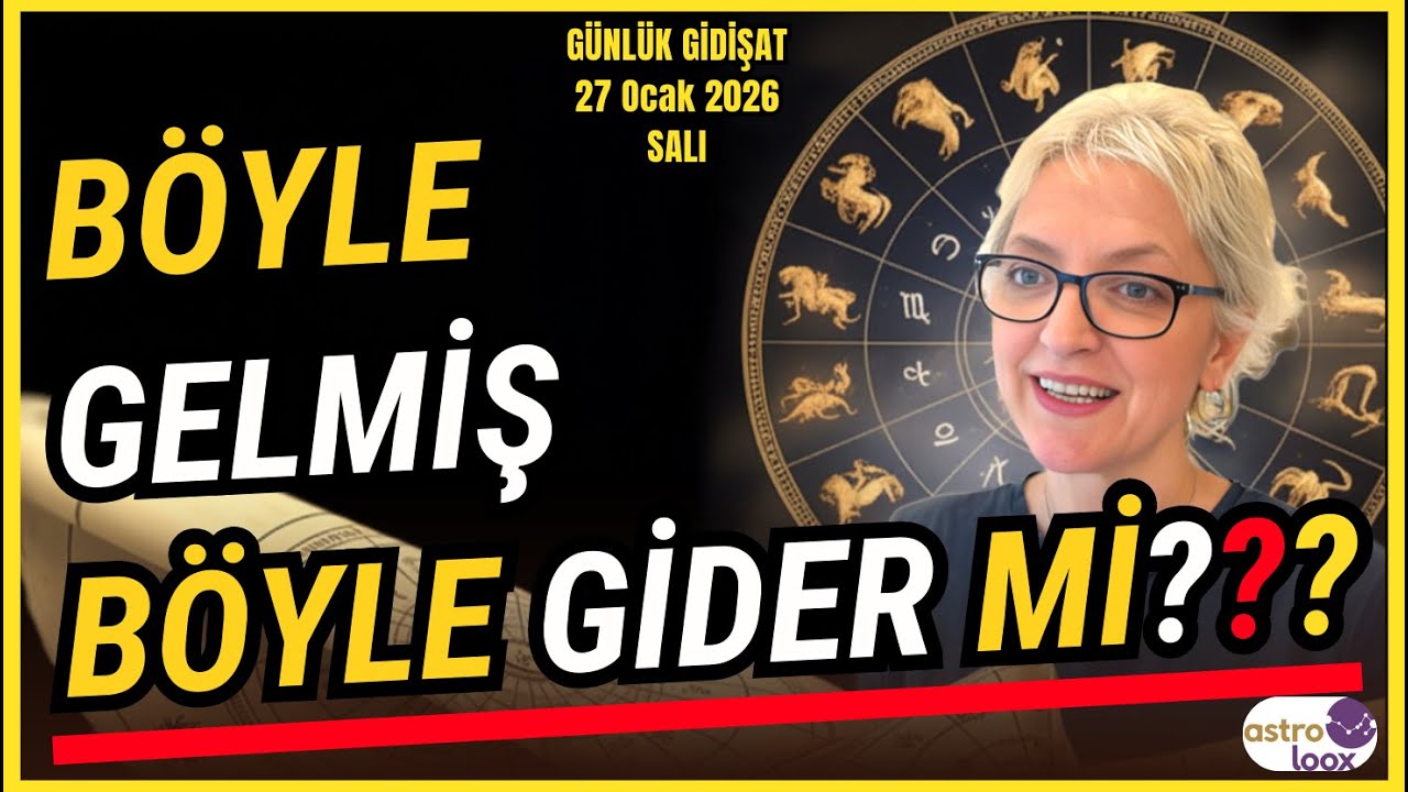 Böyle Gelmiş, Böyle Gider Mi? 27 Ocak 2026 Salı Günlük Astroloji Yorumu! #astroloji  #neptünkoç