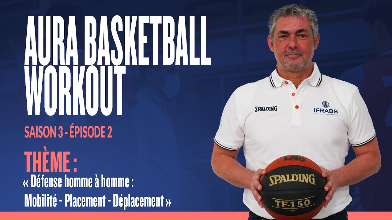 AURA BASKETBALL WORKOUT - SAISON 3/Épisode 2 - Raphaël Gaume