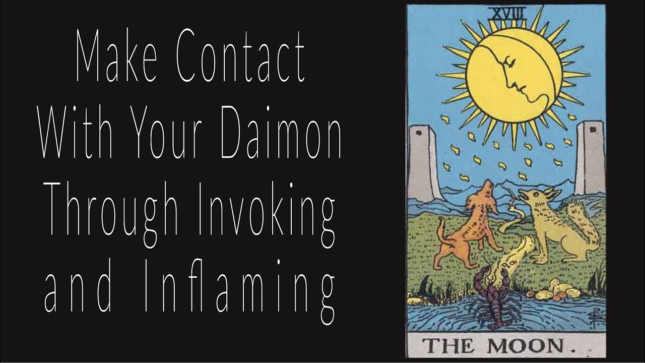 Make Contact With Your Daimon Through Invoking and Inflaming