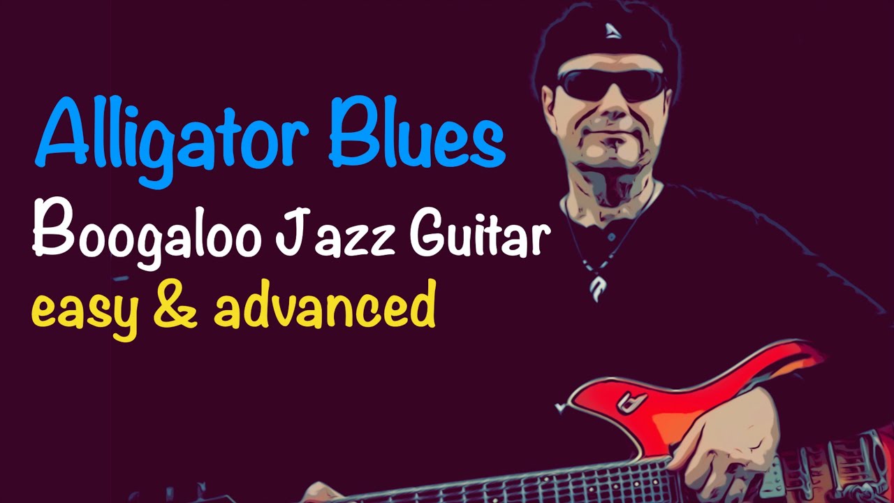 Alligator Blues - Boogaloo Jazz Guitar - Achim Kohl