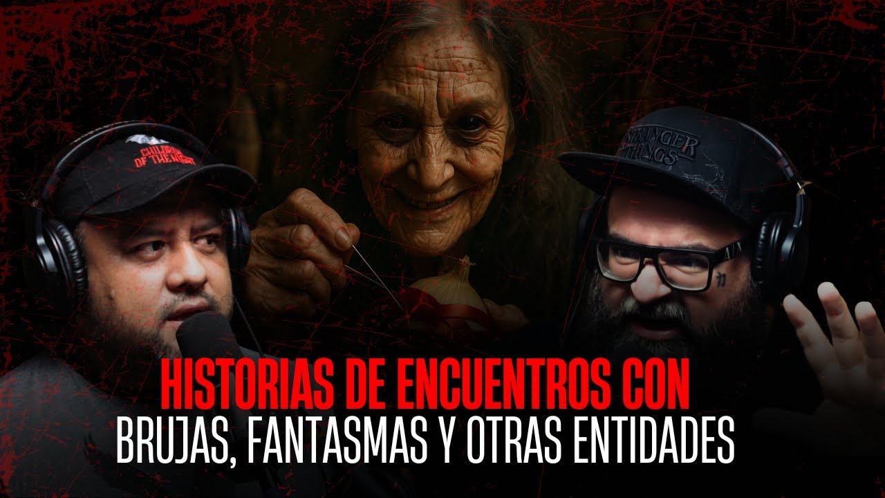 HISTORIAS de Encuentros con BRUJAS, FANTASMAS y OTRAS ENTIDADES