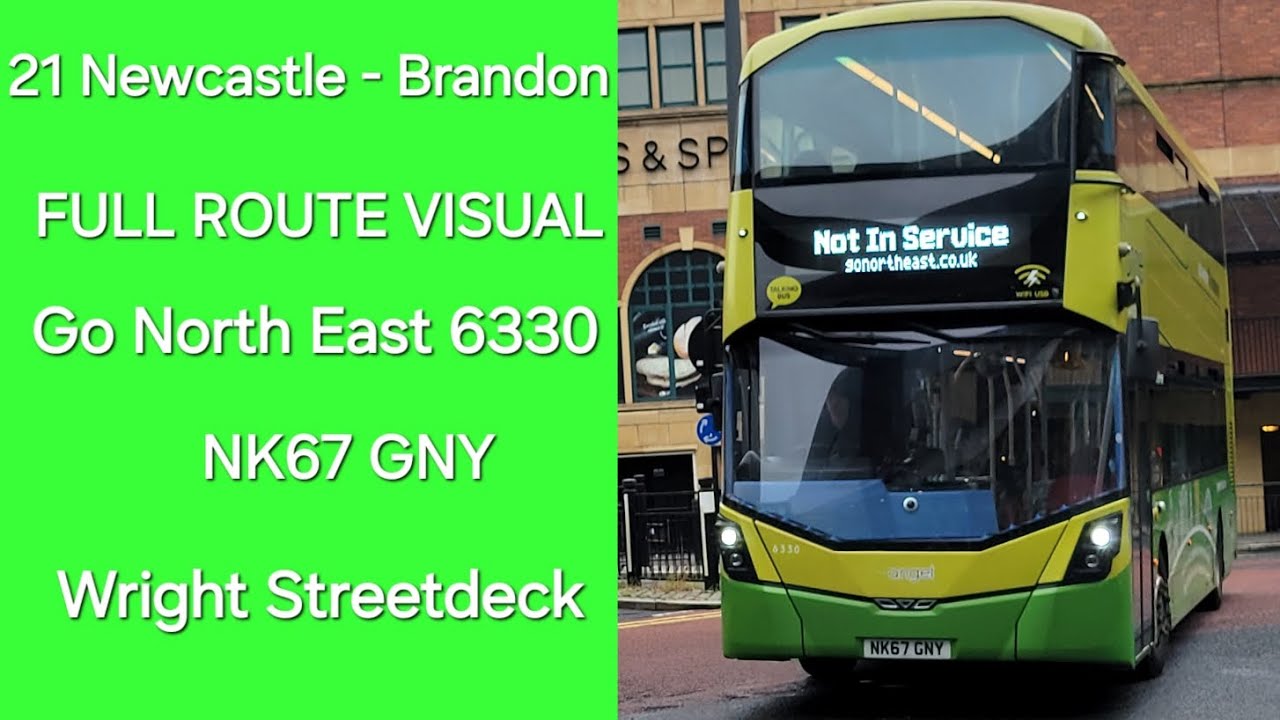 FULL ROUTE VISUAL: Go North East - Angel 21 Newcastle - Durham & Brandon (6330 - NK67 GNY)