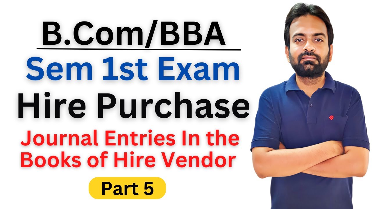 Journal Entries in the books of Hire Vendor | Hire Purchase System