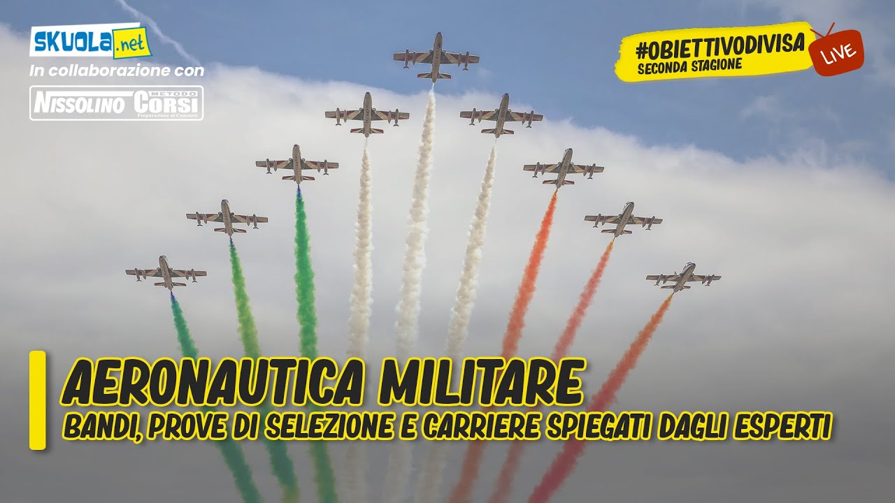 #ObiettivoDivisa Aeronautica Militare: bandi, prove di selezione e carriere spiegati dagli esperti