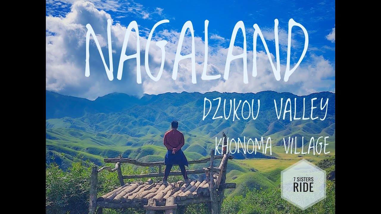 NAGALAND || DZUKOU VALLEY || KHONOMA VILLAGE || NORTH EASTERN 7 STATES ON BIKE