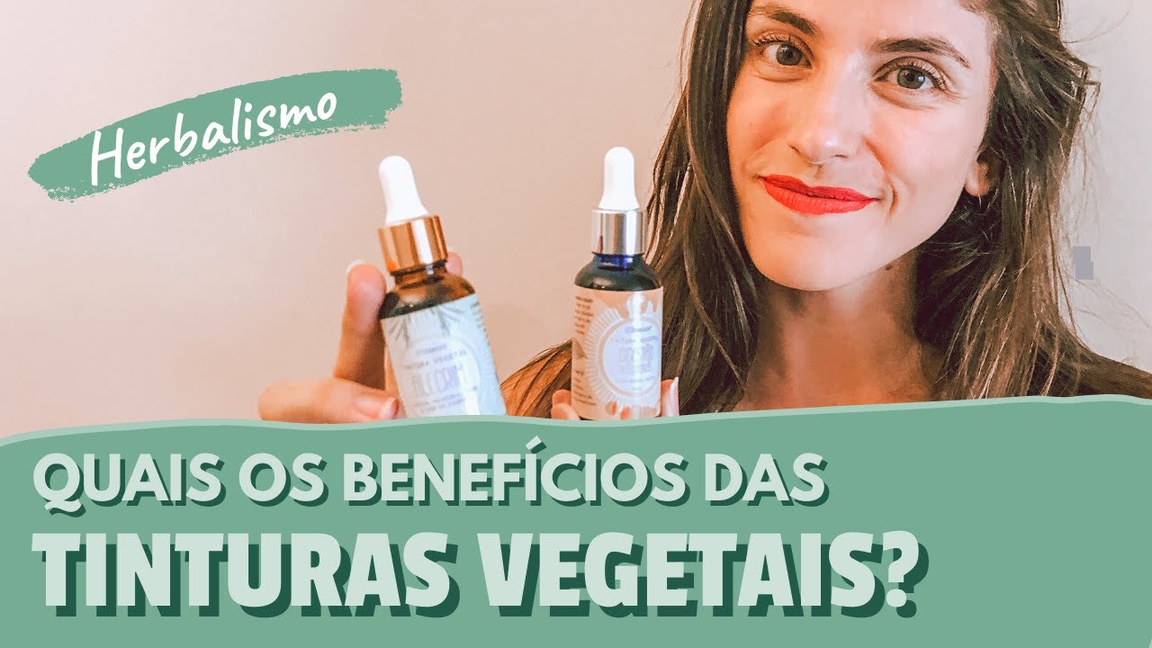 Extratos vegetais: saiba tudo sobre as TINTURAS e seus benef&iacute;cios TERAP&Ecirc;UTICOS e medicinais!