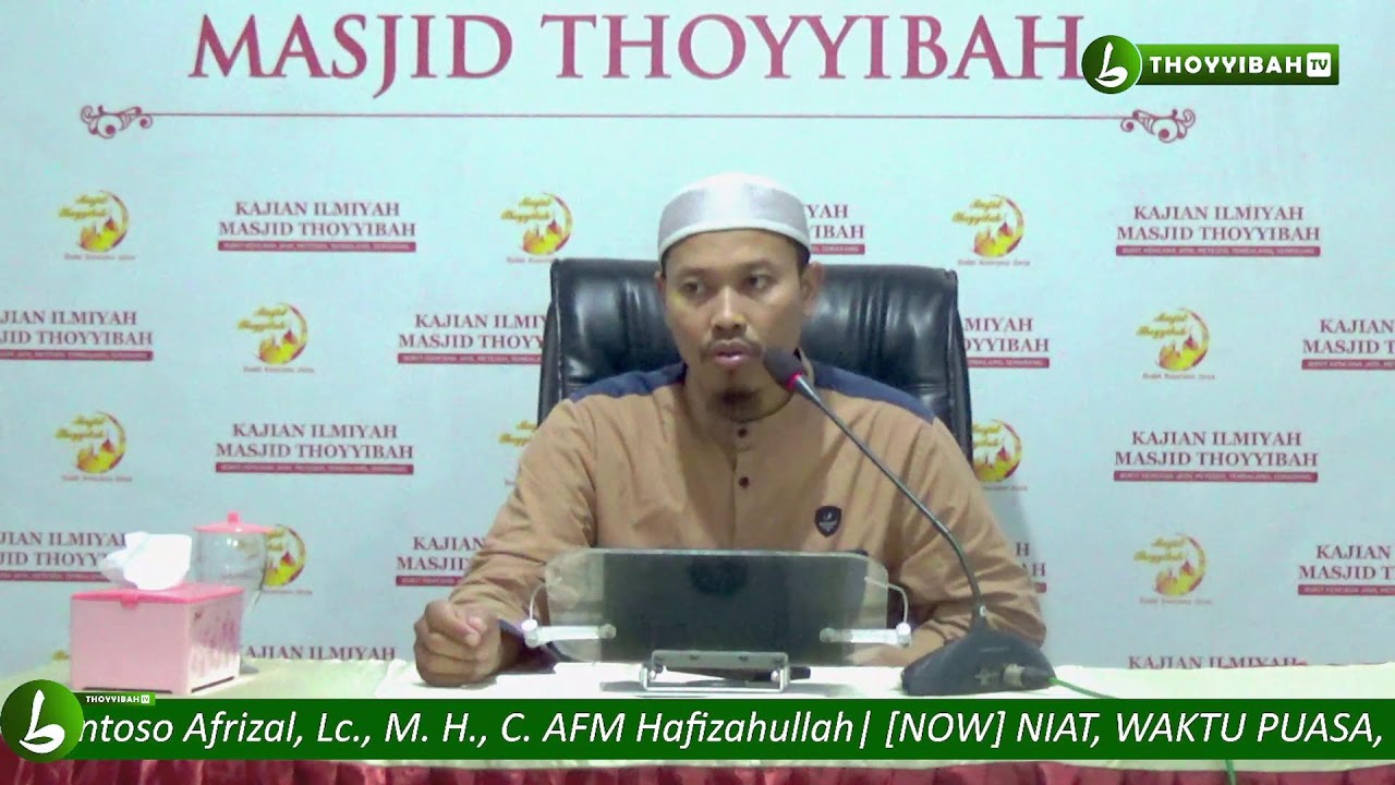 [LIVE] NIAT, WAKTU PUASA, SAHUR DAN BERBUKA - Ustadz Budi Santoso Afrizal, Lc., M. H., C. AFM Hafiza