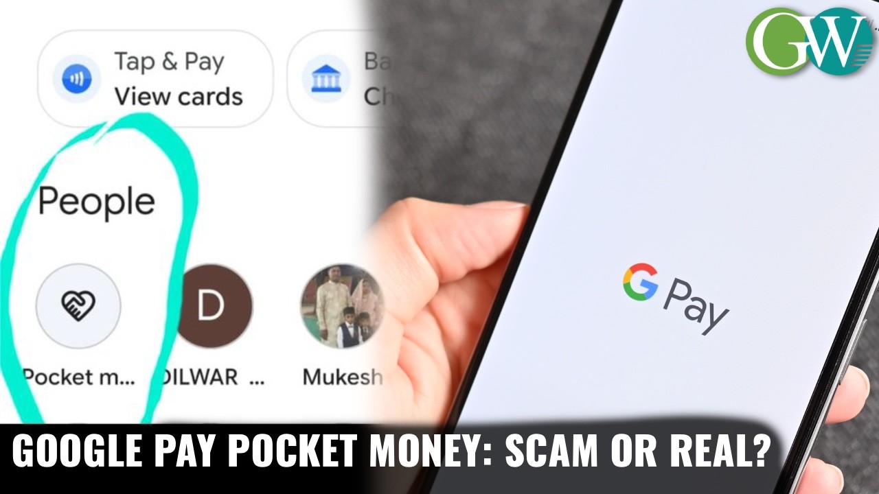 POCKET MONEY ON GPAY: VIRAL SCAM CLAIMS DEBUNKED