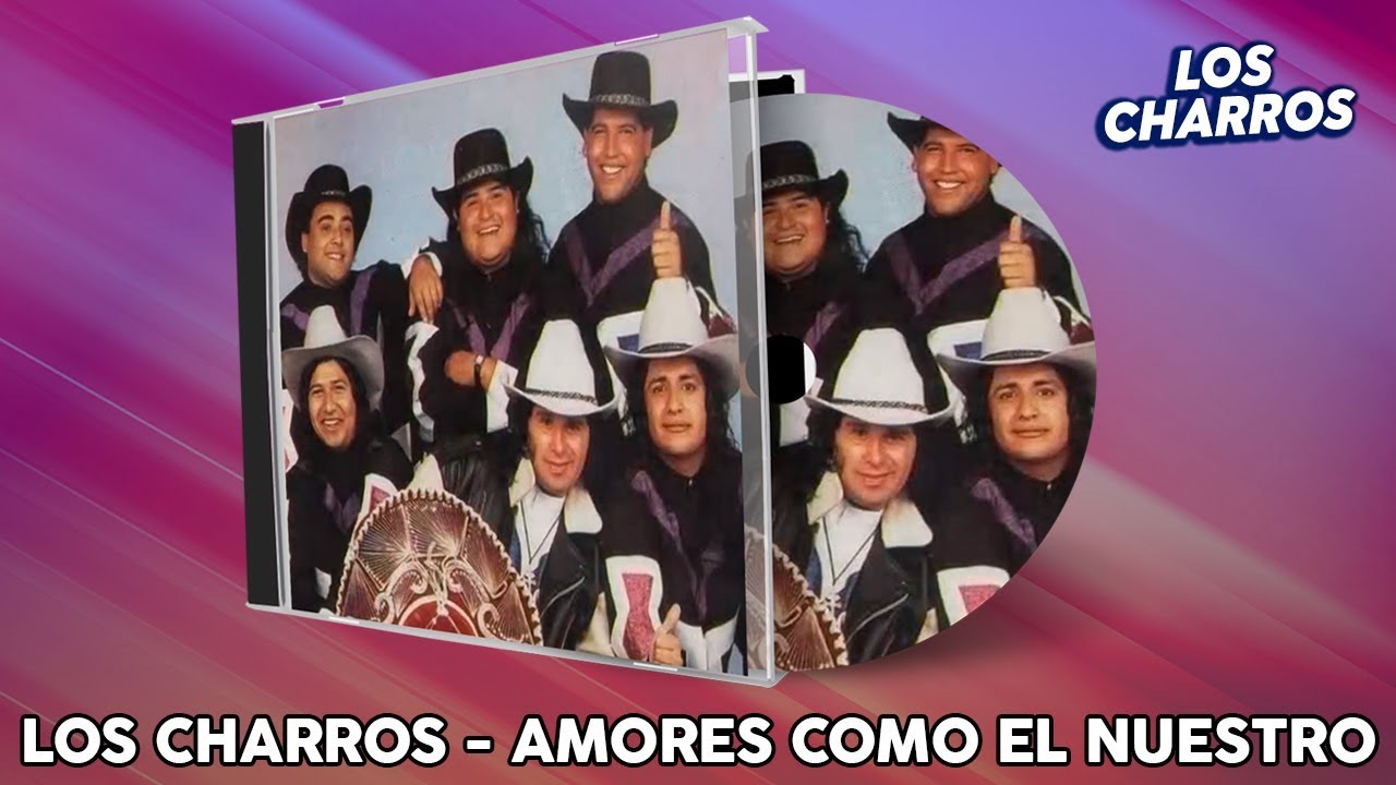 Los Charros - Amores Como el Nuestro (Audio Oficial)